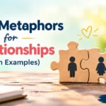 Metaphors for Relationships (With Examples)